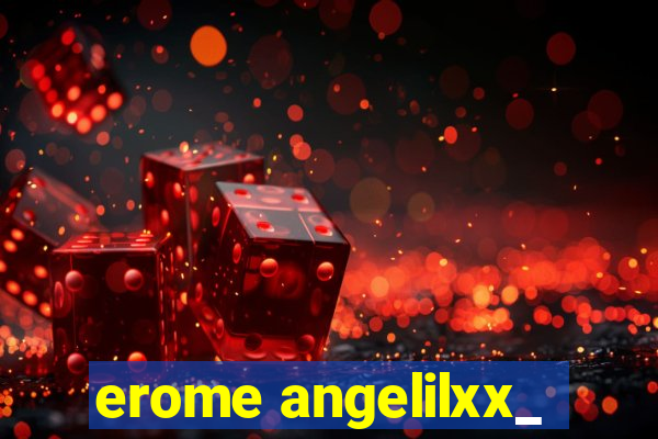 erome angelilxx_
